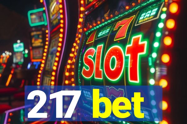 217 bet